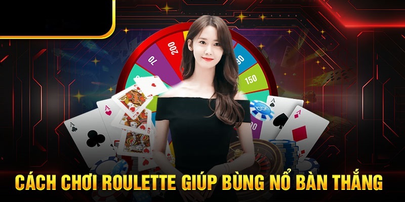 Một vài bí kíp để giúp cho hội viên chiến thắng khi chơi Roulette